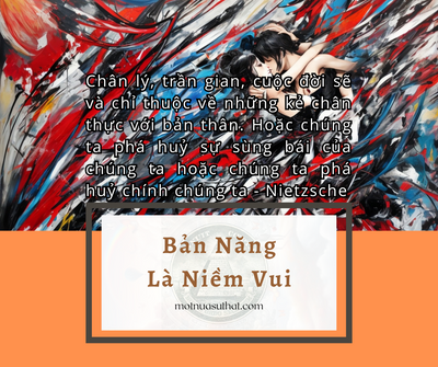 BẢN NĂNG LÀ NIỀM VUI