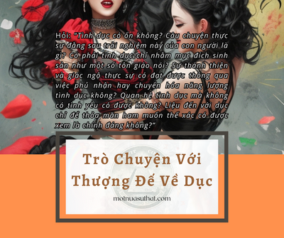 TRÒ CHUYỆN VỚI THƯỢNG ĐẾ VỀ DỤC