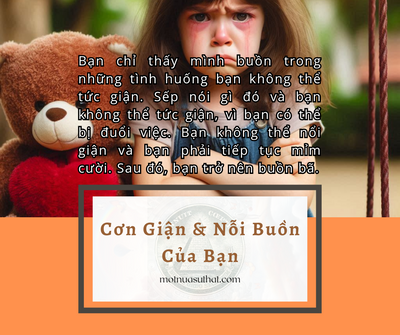 CƠN GIẬN & NỖI BUỒN CỦA BẠN