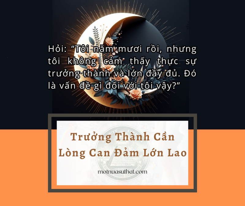 TRƯỞNG THÀNH CẦN LÒNG CAN ĐẢM LỚN LAO