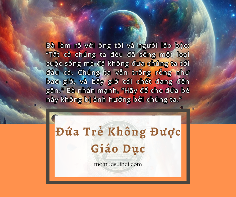 ĐỨA TRẺ KHÔNG ĐƯỢC GIÁO DỤC